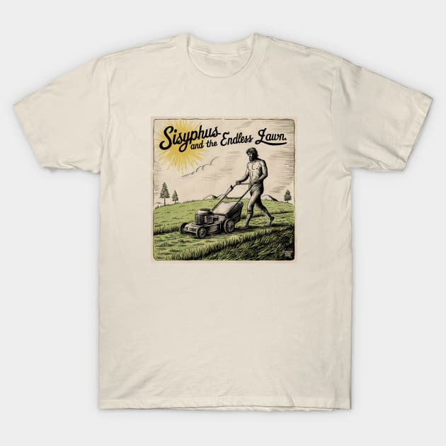Endless Lawn Mowing T-Shirt by Dizgraceland